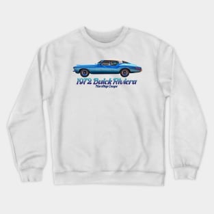 1972 Buick Riviera Hardtop Coupe Crewneck Sweatshirt